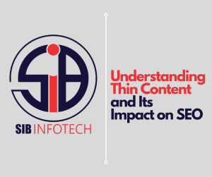Understanding Thin Content and Its Impact on SEO