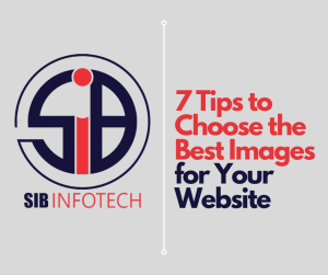 7 Tips to Choose the Best Images for Your Website