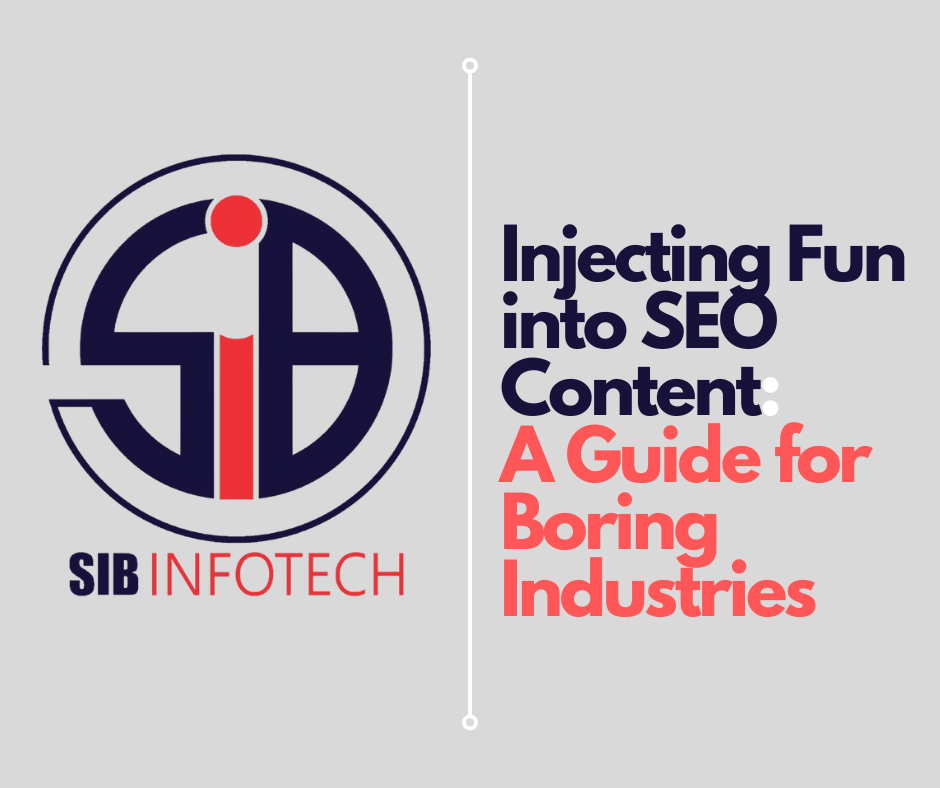Injecting Fun into SEO Content: A Guide for Boring Industries