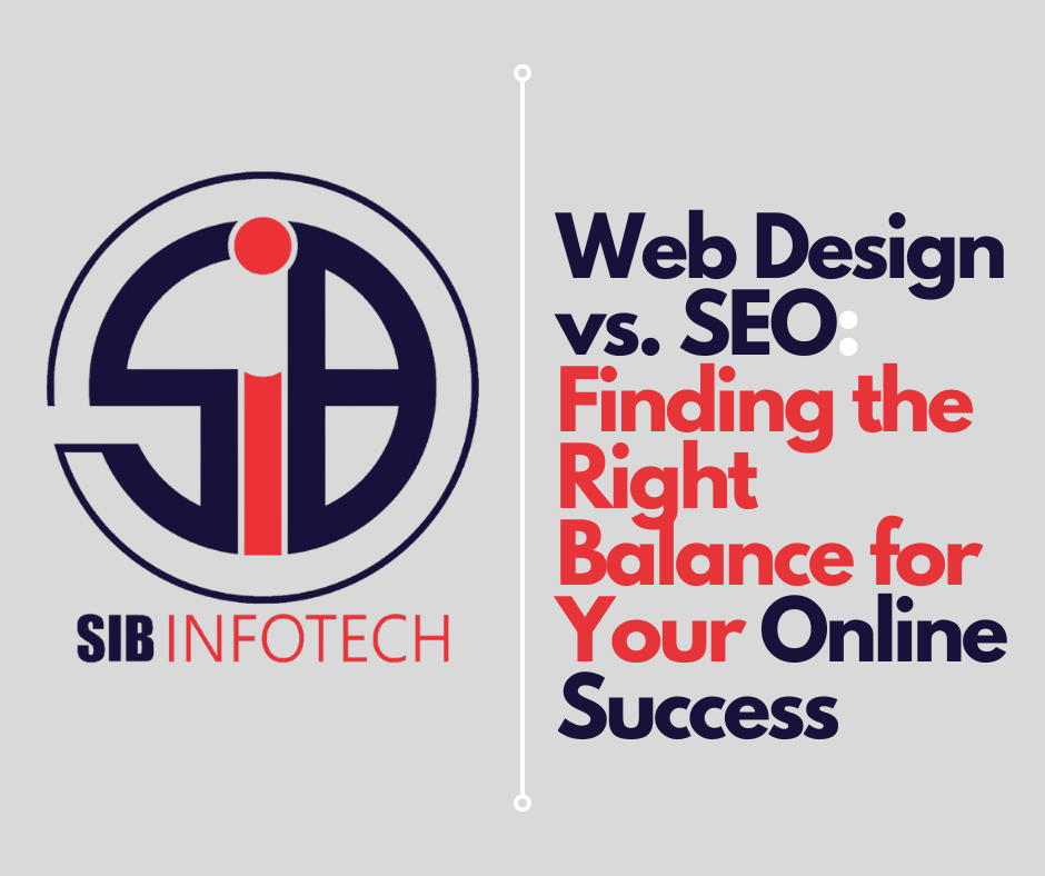 Web Design vs. SEO: Finding the Right Balance for Your Online Success