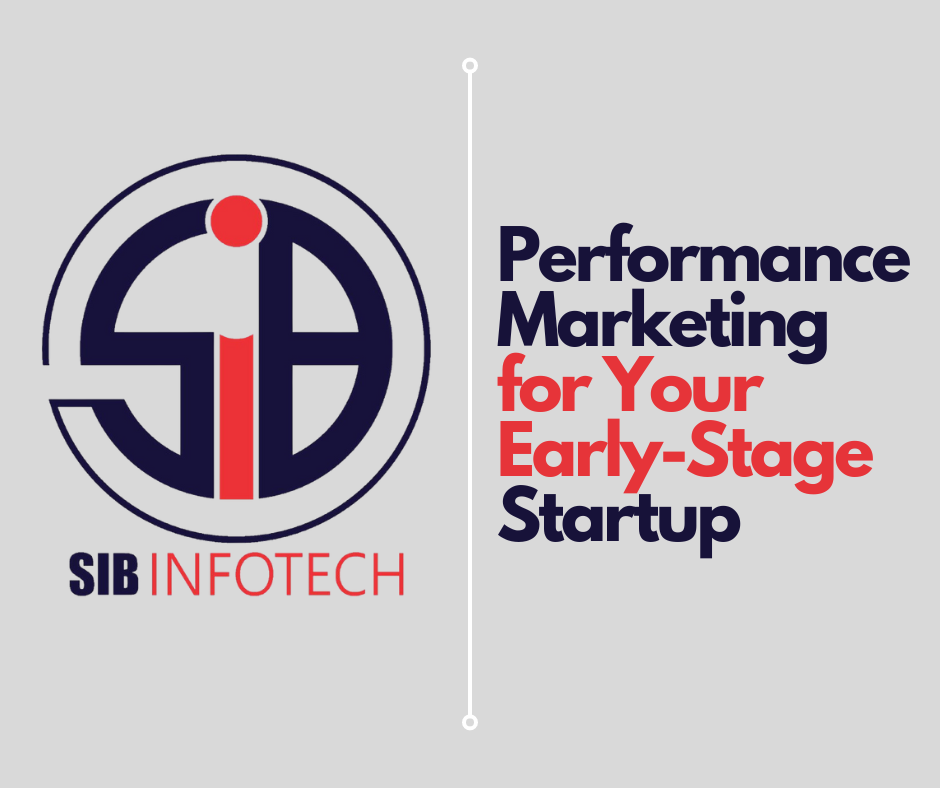 Performance Marketing for Your Early-Stage Startup