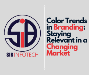 Color Trends in Branding: Staying Relevant in a Changing Market