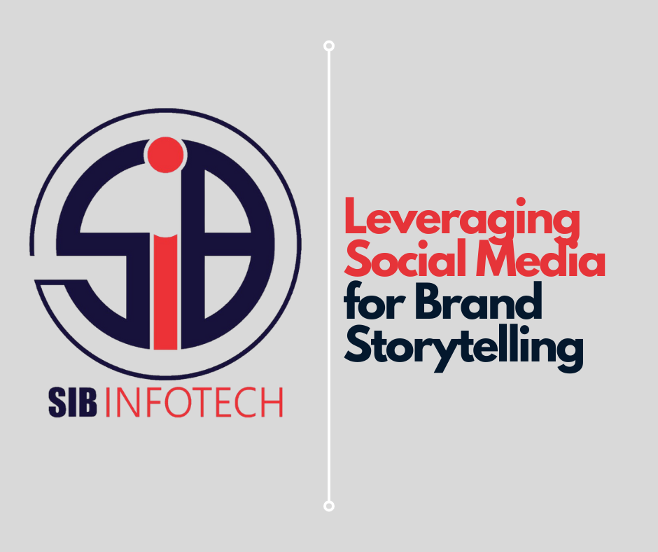 Leveraging Social Media for Brand Storytelling